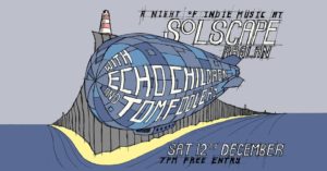 Solscape Live: Echochildren and Tomfoolery